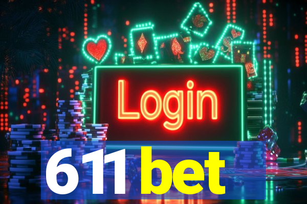 611 bet